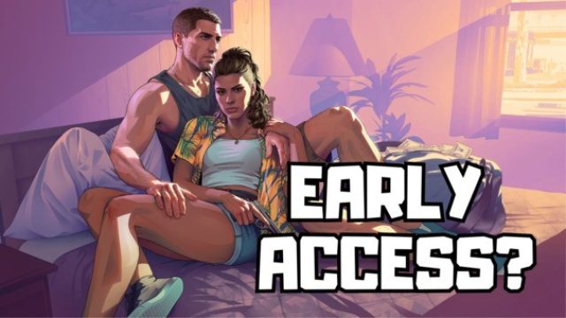 What We Know About Early Access for GTA VI: A Closer Look | jili jackpot, granger 88, gas138